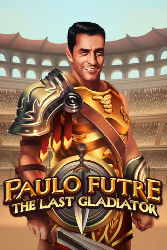 Paulo Futre The Last Gladiator бесплатная демо игра | Вулкан Вегас Казахстан без регистрации