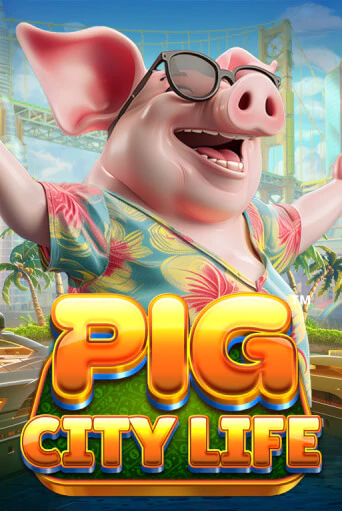 Pig City Life™ бесплатная демо игра | Вулкан Вегас Казахстан без регистрации