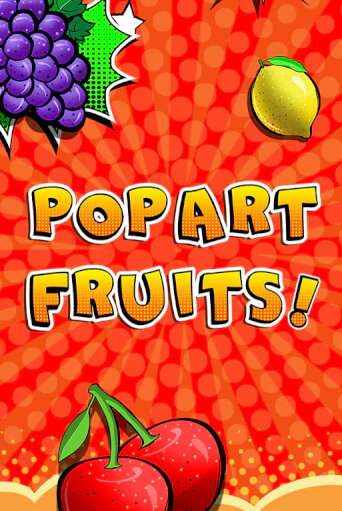 Pop Art Fruits бесплатная демо игра | Вулкан Вегас Казахстан без регистрации