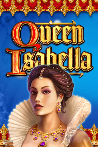 Queen Isabella бесплатная демо игра | Вулкан Вегас Казахстан без регистрации