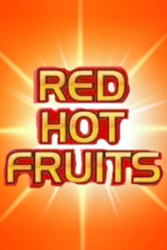 Red Hot Fruits бесплатная демо игра | Вулкан Вегас Казахстан без регистрации