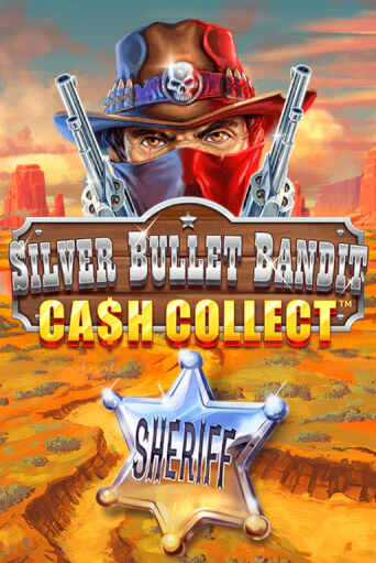 Silver Bullet Bandit: Cash Collect бесплатная демо игра | Вулкан Вегас Казахстан без регистрации