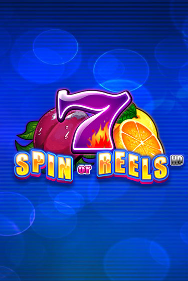 Spin or Reels HD бесплатная демо игра | Вулкан Вегас Казахстан без регистрации