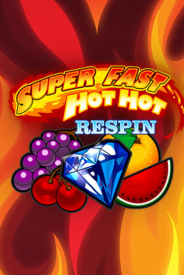 Super Fast Hot Hot RESPIN бесплатная демо игра | Вулкан Вегас Казахстан без регистрации