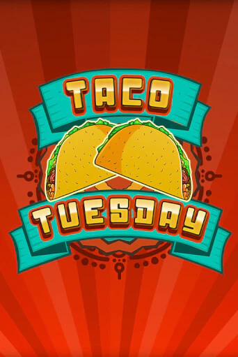 Taco Tuesday бесплатная демо игра | Вулкан Вегас Казахстан без регистрации