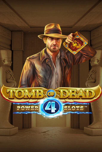 Tomb of Dead: Power 4 slots бесплатная демо игра | Вулкан Вегас Казахстан без регистрации