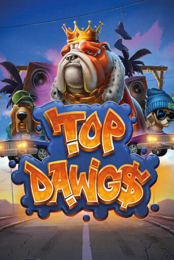Top Dawg$ бесплатная демо игра | Вулкан Вегас Казахстан без регистрации