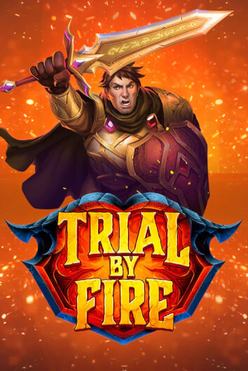 Trial By Fire бесплатная демо игра | Вулкан Вегас Казахстан без регистрации