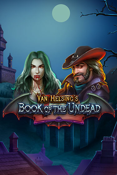 Van Helsing's Book of the Undead бесплатная демо игра | Вулкан Вегас Казахстан без регистрации