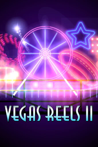 Vegas Reels II бесплатная демо игра | Вулкан Вегас Казахстан без регистрации