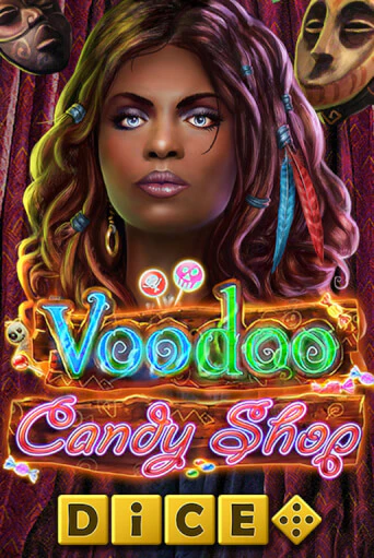 Voodoo Candy Shop Dice бесплатная демо игра | Вулкан Вегас Казахстан без регистрации