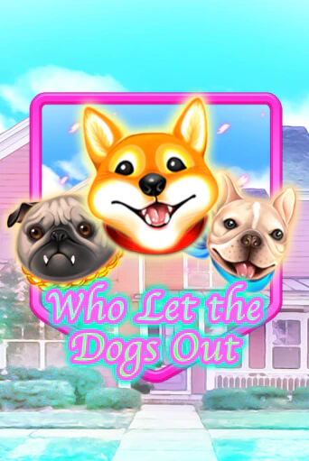 Who Let The Dogs Out бесплатная демо игра | Вулкан Вегас Казахстан без регистрации