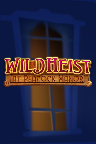Wild Heist at Peacock Manor бесплатная демо игра | Вулкан Вегас Казахстан без регистрации