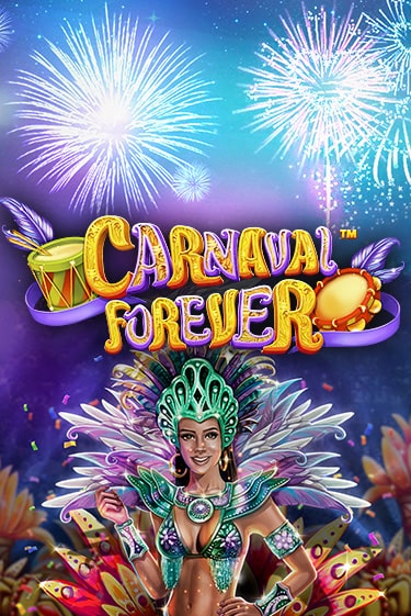 Carnaval Forever бесплатная демо игра | Вулкан Вегас Казахстан без регистрации