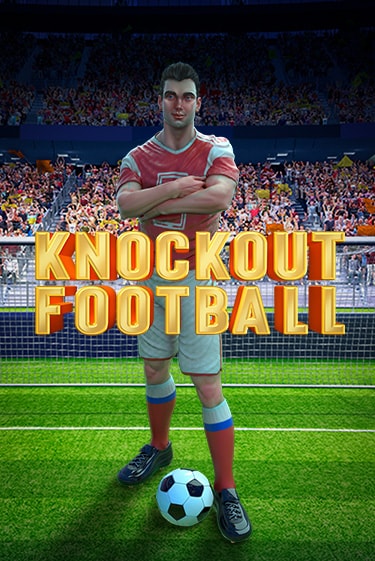 Knockout Football бесплатная демо игра | Вулкан Вегас Казахстан без регистрации
