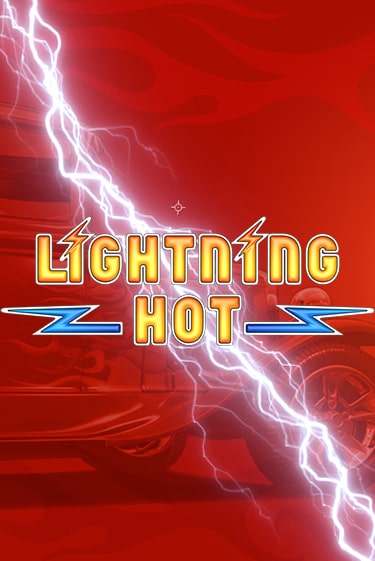 Lightning Hot бесплатная демо игра | Вулкан Вегас Казахстан без регистрации