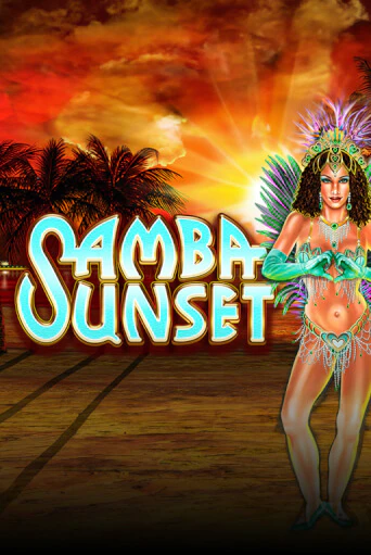 Samba Sunset бесплатная демо игра | Вулкан Вегас Казахстан без регистрации