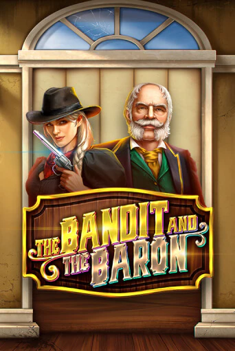 The Bandit and the Baron бесплатная демо игра | Вулкан Вегас Казахстан без регистрации