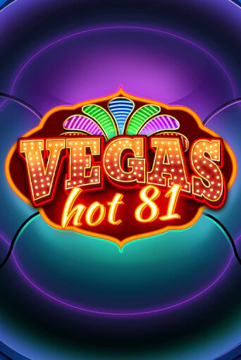 Vegas Hot 81 бесплатная демо игра | Вулкан Вегас Казахстан без регистрации